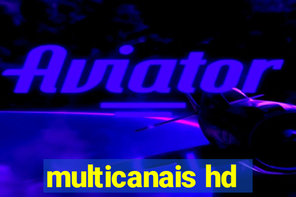 multicanais hd